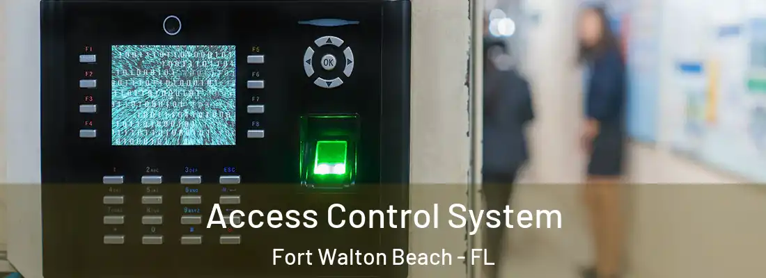  Access Control System Fort Walton Beach - FL