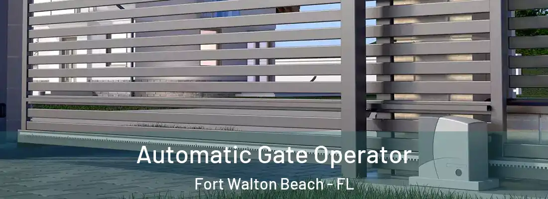  Automatic Gate Operator Fort Walton Beach - FL