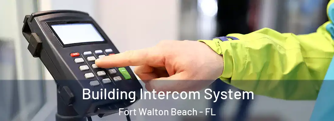  Building Intercom System Fort Walton Beach - FL