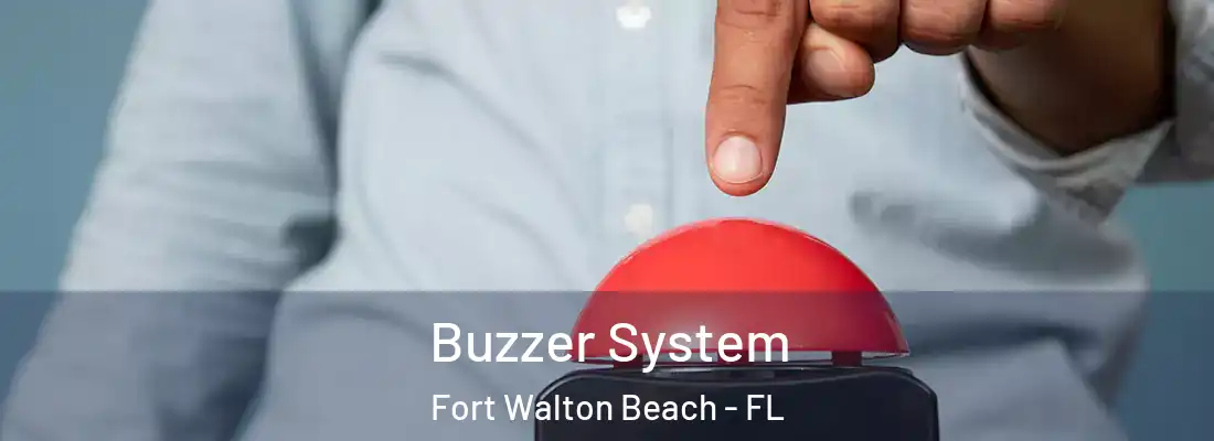  Buzzer System Fort Walton Beach - FL