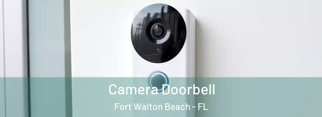 Camera Doorbell Fort Walton Beach - FL
