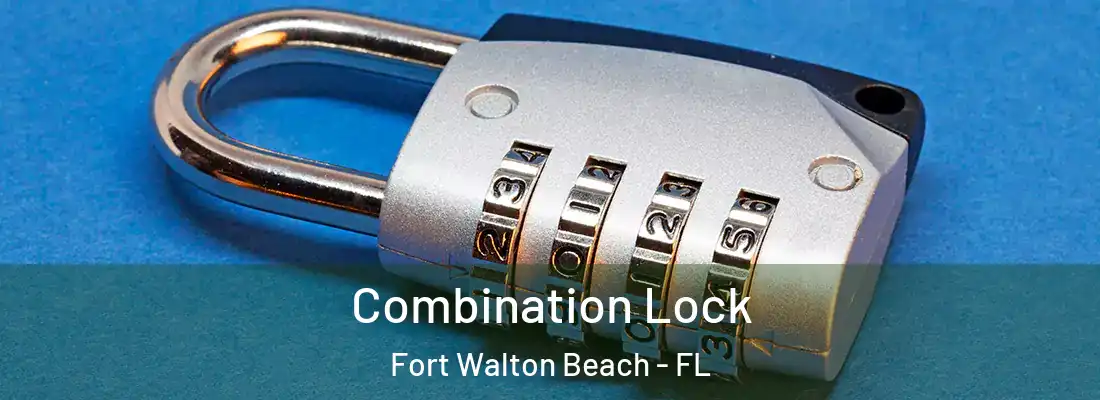  Combination Lock Fort Walton Beach - FL