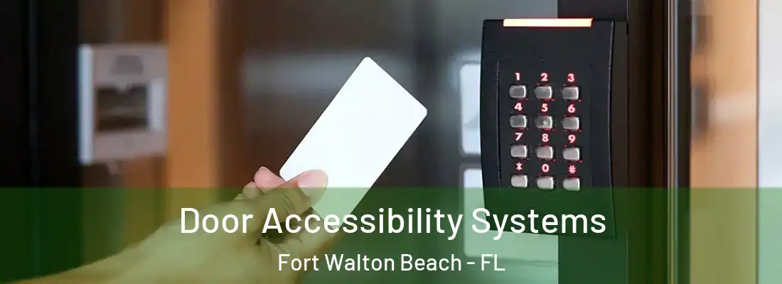  Door Accessibility Systems Fort Walton Beach - FL