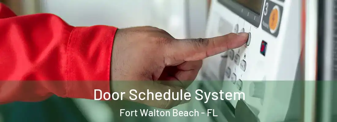  Door Schedule System Fort Walton Beach - FL