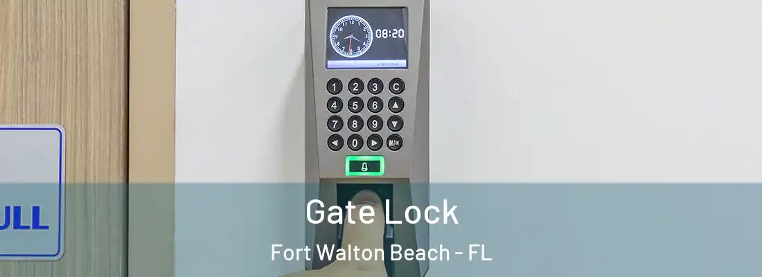  Gate Lock Fort Walton Beach - FL