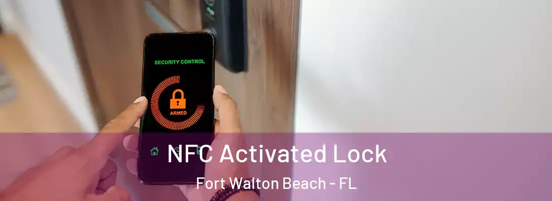  NFC Activated Lock Fort Walton Beach - FL