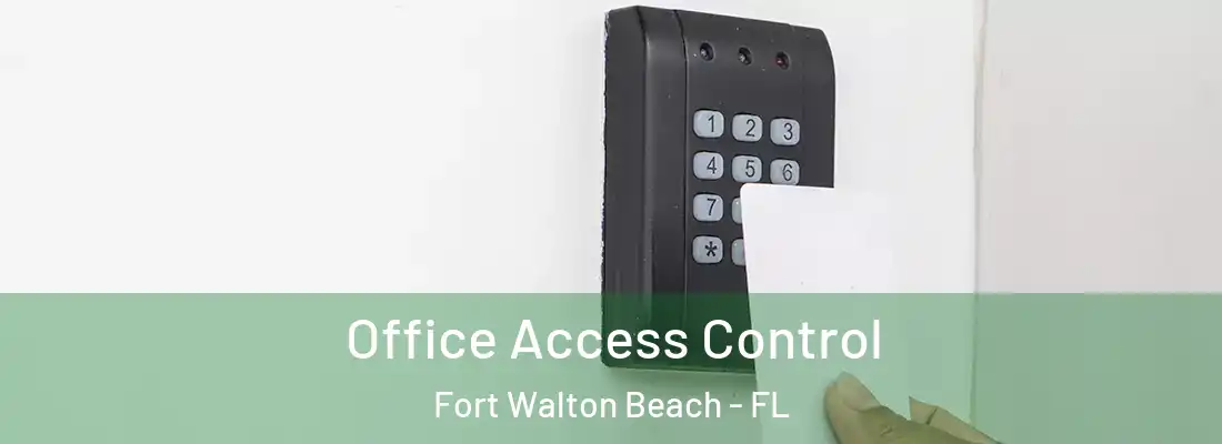  Office Access Control Fort Walton Beach - FL