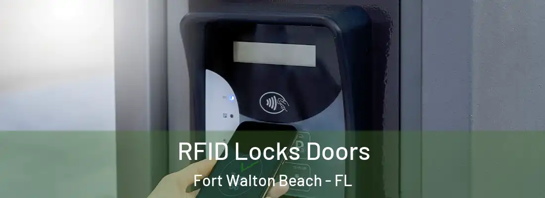RFID Locks Doors Fort Walton Beach - FL