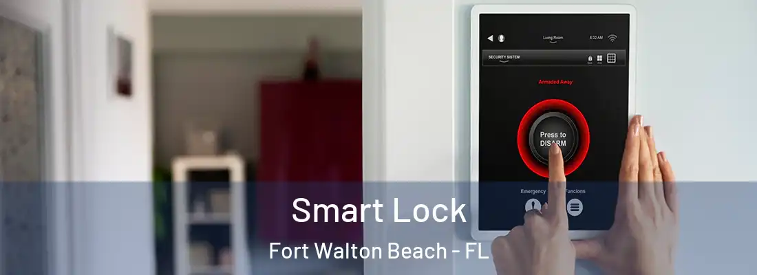  Smart Lock Fort Walton Beach - FL